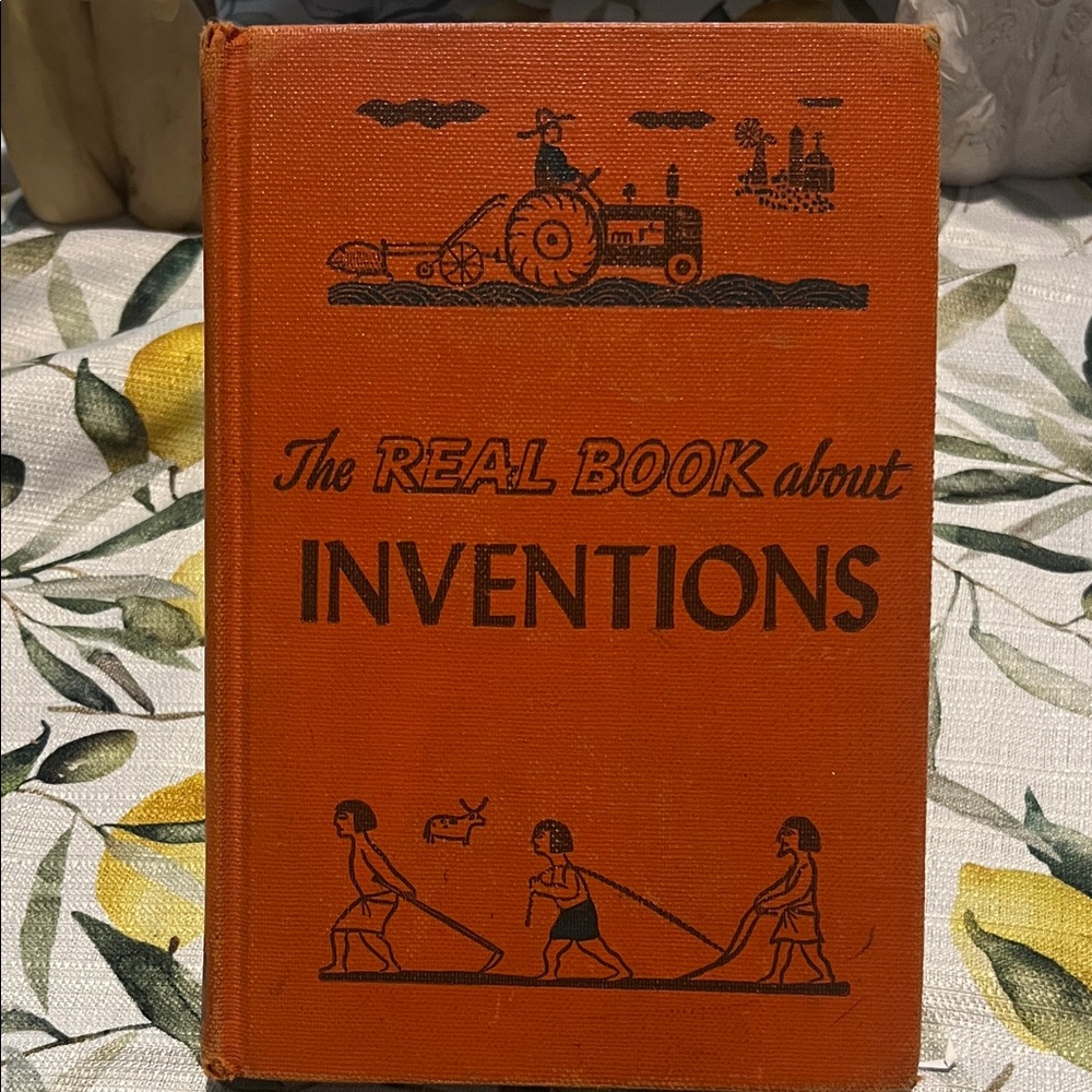 Vintage The Real Book About Inventions by Samual Epstein & Beryl Williams 1951